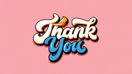 Thank You" Retro Typography Design, Vibrant Colors and Groovy Font Style on a Pink Background, Perfect for Expressing Gratitude with Flair and Personality