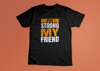 Stay Strong My Friend