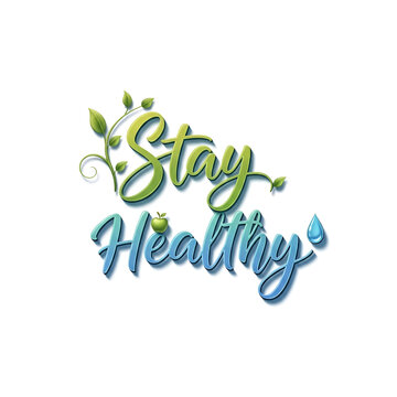 Stay Healthy Motivational Text Design