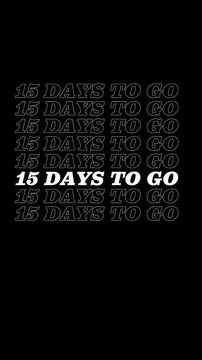 &lrm;15 Days To Go ext animation 4K video, Motion video, Glow, vatical video