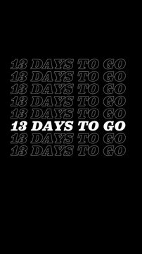 &lrm;13 Days To Go ext animation 4K video, Motion video, Glow, vatical video