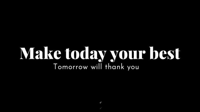 Motivational typography motion graphic urging viewers to maximize effort today for future gratitude in stylish video format