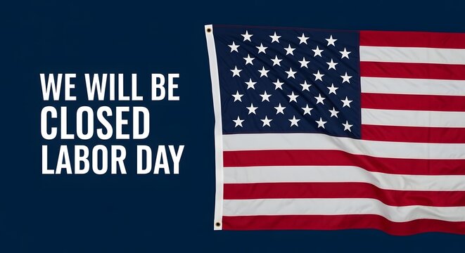 Labor day closure notice celebrating american workers on a patriotic holiday