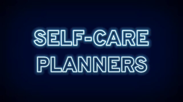 Soothing Neon Blue Self-Care Planners Text Glowing Typography for Mental Health Wellness Routine Morning Habits and Stress Relief Management Design
