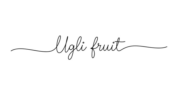 Elegant calligraphy of ugli fruit text in black on white background. No editable strokes