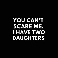 Fototapeta premium Humorous text-based graphic with bold white text on black background