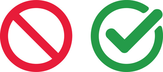 Red prohibition sign and green check mark indicating no and yes respectively Vector