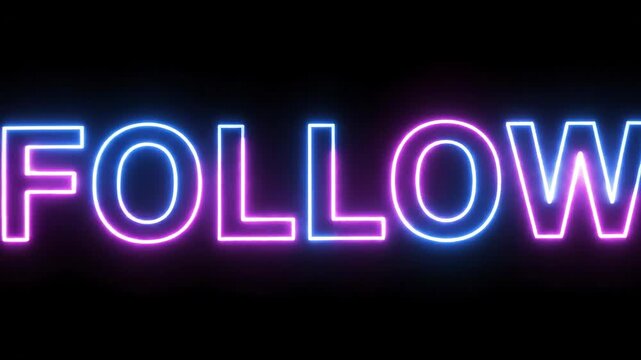 Neon sign displaying the word "FOLLOW" with a vibrant blue and pink glow against a black backdrop