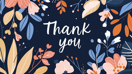 Obraz premium Floral Thank You sticker vector illustration with clean shapes, elegant decorative typography badge with blooming flowers, flat minimalist design