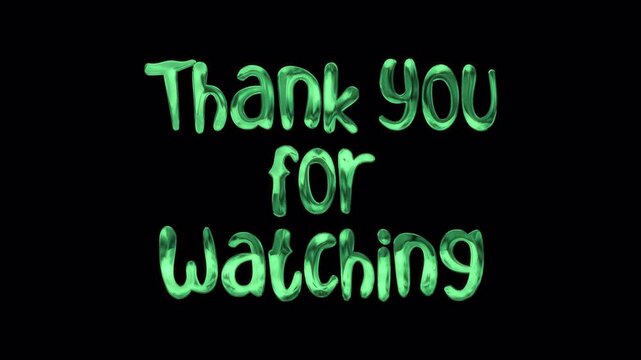 Thank You For Watching Green Neon Text on Transparent Background.