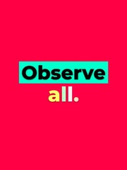 Motivational text Observe all on vibrant pink background Focus awareness mindfulness