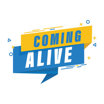 Coming Alive flat design label energetic badge for fitness motivation and vibrant brand relaunch stickers.