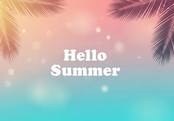 Obraz premium Hello Summer Tropical Gradient Background with Palm Leaves. Tropical summer background featuring soft gradient colors transitioning from warm peach and pink tones to turquoise blue.