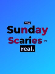 The Sunday Scaries are real a graphic expressing endofweekend anxiety