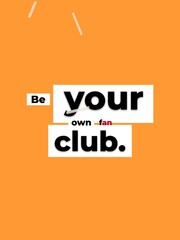 Obraz premium Be your own fan club quote on orange Selflove empowerment positive mindset for lifestyle business