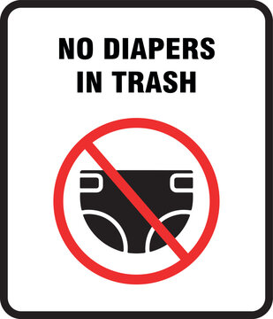No diapers in trash sign prohibition symbol with diaper icon vector illustration for public health and hygiene regulations