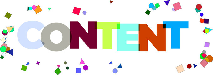 Colorful content text graphic with vibrant shapes on transparent background
