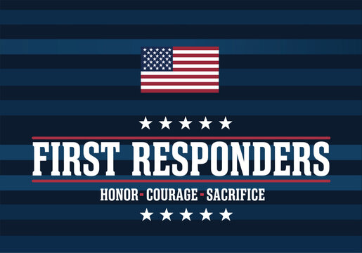 American First Responders Honor Courage Sacrifice Patriotic Graphic for Police Firefighters and EMS Appreciation Events and Social Media