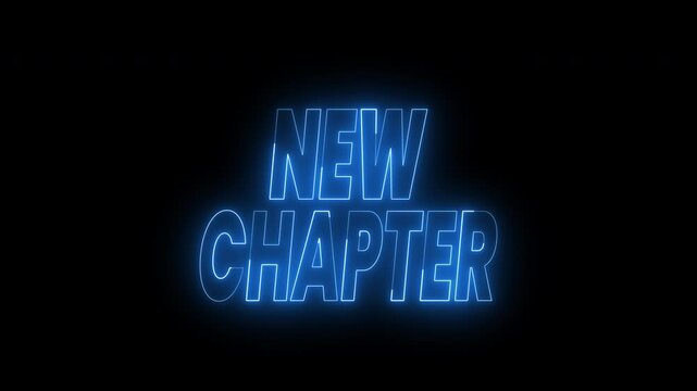 Glowing neon blue new chapter text animation on a black background. 4k animated typography  is perfect for opener film, social media announcements.