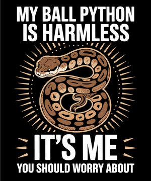 Funny Ball Python for Men Women Snake Lover Reptile Animal