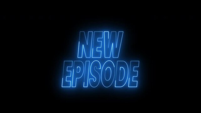 Glowing blue new episode text animation on black background. 4k animated typography ideal for tv show promotions, digital content, online streaming platforms. 