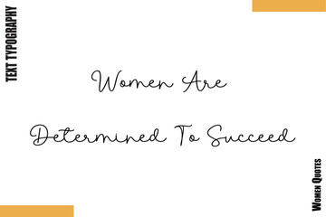 Women Are Determined To Succeed  Motivational Sunrise Typography for Women