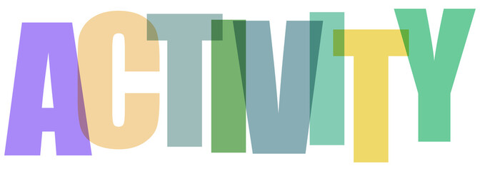 Multicolored activity typography on transparent background © Md Azraf Hussain If