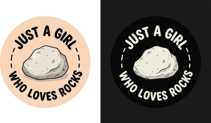 Just a girl who loves rocks vintage badge design for geology and rock collecting enthusiasts Vector © Bst