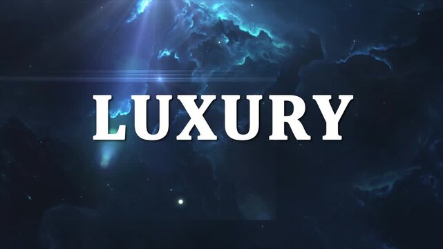 Bold white word luxury displayed prominently against a dramatic deep blue space nebula background suggesting exclusivity elegance and premium quality branding opportunities for exclusive products.