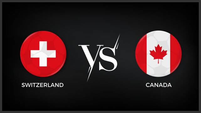 Switzerland vs Canada flag and world map use for FIFA world cup 2026 template banner design.
