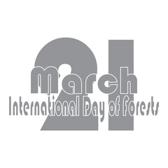Obraz premium international day of forests, march 21 international day of forests