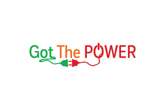 Got The Power Typography Design with Plug and Cable Illustration