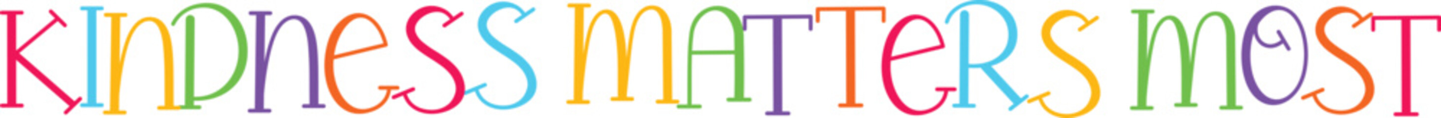 Kindness matters most motivational phrase with bright colorful letters on transparent background © MdSazzad