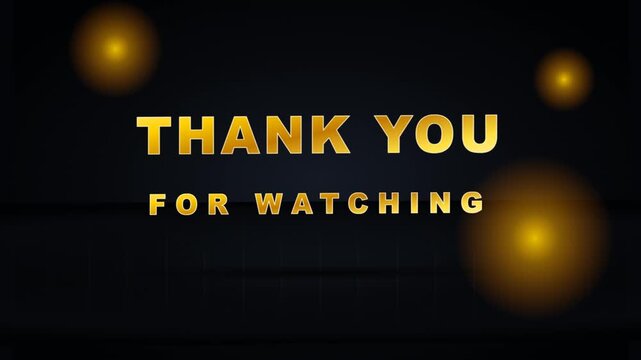 Golden Thank You For Watching Text Animation with Bokeh Lights on Dark Background