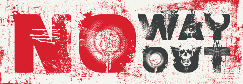 Vector art inscription "No way out," written in an urban grunge font with a skull and eye. Street art. Suitable for posters, music album covers, computer games industry and T-shirts