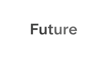 Fototapeta premium Modern Gray 'Future' Text for Concepts of Time and Progress