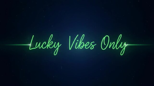 Glowing green lucky vibes only lettering animation with line reveal on a dark starry background. Animated text concept.