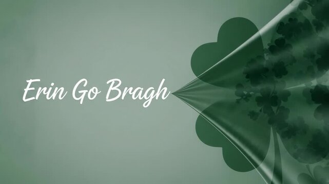 Saint Patrick day themed card with Erin go bragh lettering and shamrock design featuring animated reveal of clover pattern.