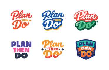 Fototapeta premium Seasonal holiday banner with promotional slogan presenting modern lettering logo set for Plan Then Do suitable for branding and