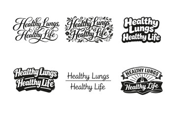 Fototapeta premium Healthy lungs healthy life lettering. Set lettering. harmonious lettering variations of the same emblematic concept, each with different artistic