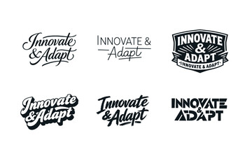 Obraz premium Innovate and Adapt. Set lettering. harmonious lettering variations of the same emblematic concept, each with different artistic interpretation (Elegant script