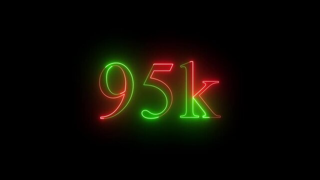 glowing neon 95k animation on black background. 95k Followers Celebration text animation 4k motion video..