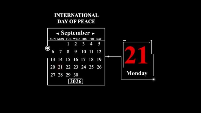 International Day of Peace September 21, 2026, Calendar Graphic. A very important date in the calendar. Signing a day on a calendar.