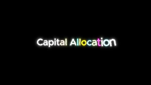 A video showcasing a capital allocation concept on a black background with white and yellow text