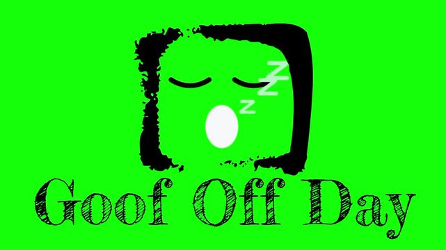 Goof Off Day text animation concept with lazy square head sleeping face vector icon symbol popup. Animated black word design, editable lettering motion graphic video template with green screen.