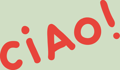 Ciao informal Italian exclamation lettering © wooster