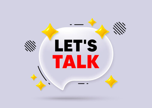 Lets talk chat speech bubble. Social media concept. Lets talk tag. Connect offer sign. Conversation symbol. 3d sparkles chat bubble. Vector