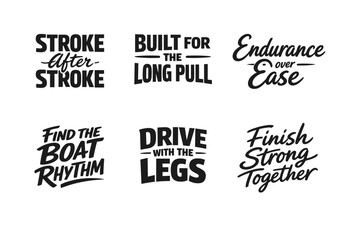 Obraz premium Motivational rowing slogans for team spirit and endurance