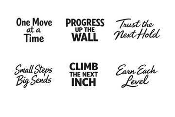 Fototapeta premium Motivational climbing phrases in bold typography for inspiration