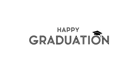 Fototapeta premium Happy Graduation Text with Graduation Cap Icon, Isolated White Background